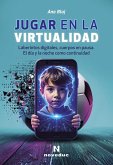 Jugar en la virtualidad (eBook, ePUB)