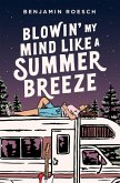 Blowin' My Mind Like a Summer Breeze (eBook, ePUB)
