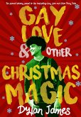 Gay Love and Other Christmas Magic (Jordan and Benjamin Forever, #2) (eBook, ePUB)