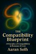 The Compatibility Blueprint: The 5... - Bild 1