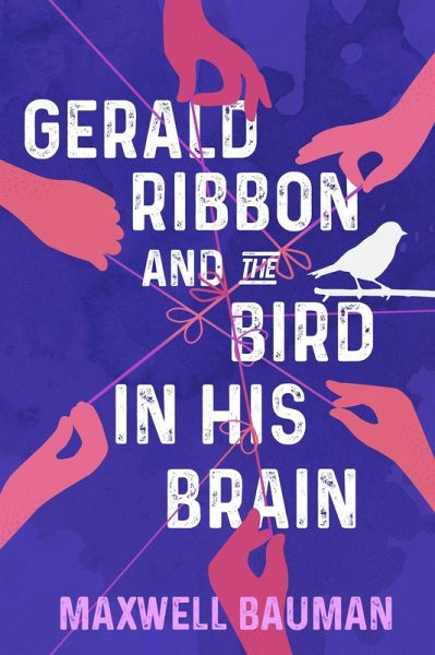 Gerald Ribbon and the Bird In His Brain (eBook, ePUB)