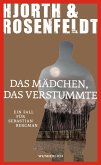 Das Mädchen, das verstummte / Sebastian Bergman Bd.4   (Restauflage)