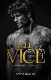 Feed My Vice: Dark Mafia Romance (The Sin That Binds Series, #2) (eBook, ePUB)