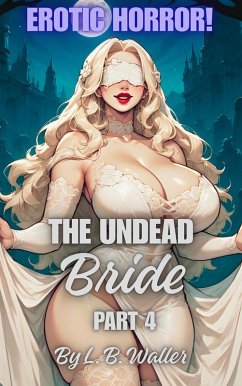 Cover The Undead Bride (Part 4) (eBook, ePUB)