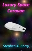 Luxury Space Caravan (eBook, ePUB)