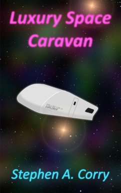 Luxury Space Caravan (eBook, ePUB) - Corry, Stephen A