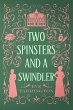 Two Spinsters and a Swindler (Two... - Bild 1