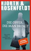 Die Opfer, die man bringt / Sebastian Bergman Bd.6   (Restauflage)