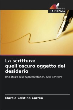 Cover La scrittura: quell'oscuro oggetto del desiderio