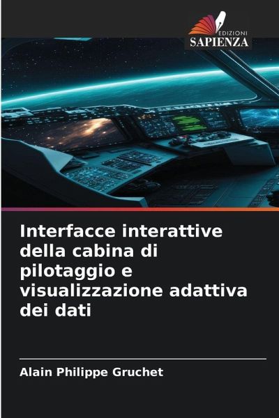 Interfacce interattive della cabina di pilotaggio e visualizzazione adattiva dei dati Interfacce interattive della cabina di pilotaggio e visualizzazione adattiva dei dati