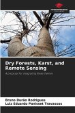 Dry Forests, Karst, and Remote Sensing