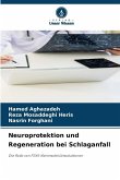Neuroprotektion und Regeneration bei Schlaganfall