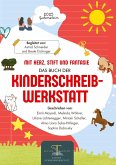 Mit Herz, Stift und Fantasie: Das 2. Buch der Kinderschreibwerkstatt Gutenstein