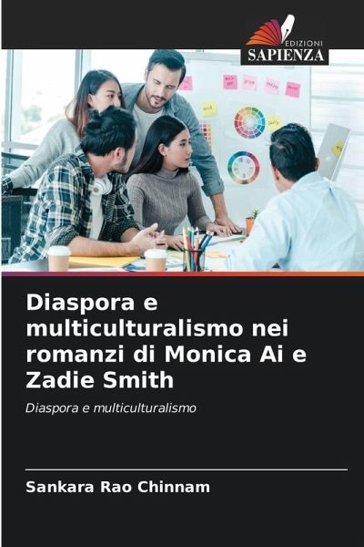 Diaspora e multiculturalismo nei romanzi di Monica Ai e Zadie Smith Diaspora e multiculturalismo nei romanzi di Monica Ai e Zadie Smith