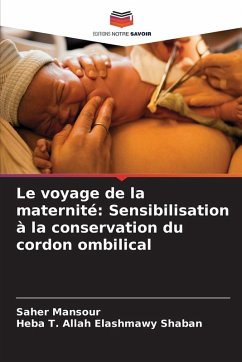 Cover Le voyage de la maternité: Sensibilisation à la conservation du cordon ombilical
