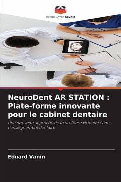 Cover NeuroDent AR STATION : Plate-forme innovante pour le cabinet dentaire