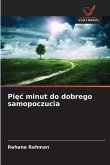 Pi¿¿ minut do dobrego samopoczucia Pi¿¿ minut do dobrego samopoczucia