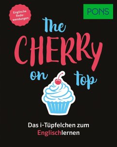 Cover PONS The cherry on top - Englische Redewendungen