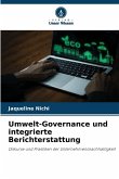 Umwelt-Governance und integrierte Berichterstattung Umwelt-Governance und integrierte Berichterstattung