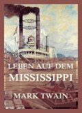 Leben auf dem Mississippi