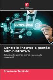 Controlo interno e gestão administrativa Controlo interno e gestão administrativa