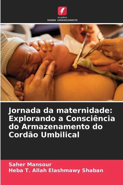 Jornada da maternidade: Explorando a Consciência do Armazenamento do Cordão Umbilical Jornada da maternidade: Explorando a Consciência do Armazenamento do Cordão Umbilical