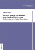 Vertrauen basiertes Lehrverhalten gegenüber berufsbegleitenden Studierenden an privaten Hochschulen Vertrauen basiertes Lehrverhalten gegenüber berufsbegleitenden Studierenden an privaten Hochschulen