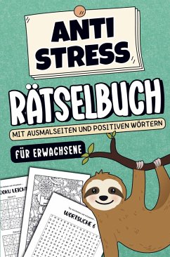 Cover Anti Stress Rätselbuch für Erwachsene - Mit Ausmalseiten und positiven Wörtern