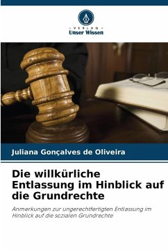 Cover Die willkürliche Entlassung im Hinblick auf die Grundrechte