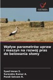 Wp¿yw parametrów upraw i maszyn na rozwój pras do belowania s¿omy