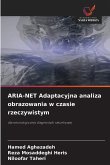 ARIA-NET Adaptacyjna analiza obrazowania w czasie rzeczywistym