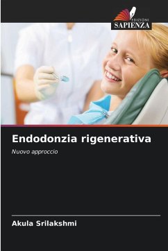 Endodonzia rigenerativa - Srilakshmi, Akula