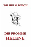 Die fromme Helene Die fromme Helene