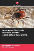 Imunoprofilaxia de bovinos contra carrapatos hyalomma Imunoprofilaxia de bovinos contra carrapatos hyalomma