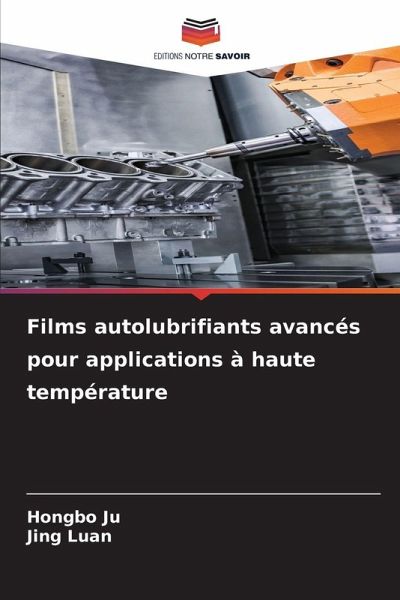 Films autolubrifiants avancés pour applications à haute température Films autolubrifiants avancés pour applications à haute température