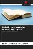 Deictic processes in literary discourse