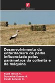 Desenvolvimento da enfardadeira de palha influenciado pelos parâmetros da colheita e da máquina