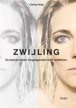 Cover Zwilling - Du kannst deiner Vergangenheit nicht entfliehen