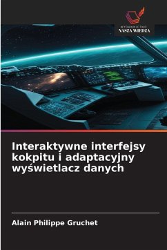 Cover Interaktywne interfejsy kokpitu i adaptacyjny wy¿wietlacz danych