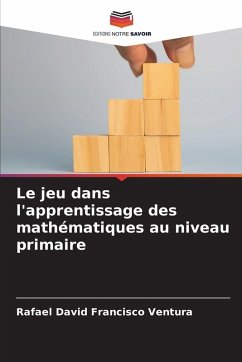Cover Le jeu dans l'apprentissage des mathématiques au niveau primaire