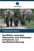 Konflikte zwischen Menschen und Elefanten: Initiativen zur Konfliktminderung