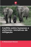 Conflito entre humanos e elefantes: iniciativas de mitigação Conflito entre humanos e elefantes: iniciativas de mitigação
