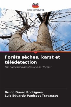 Forêts sèches, karst et télédétection - Durão Rodrigues, Bruno;Travassos, Luiz Eduardo Panisset
