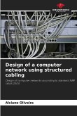 Design of a computer network using structured cabling Design of a computer network using structured cabling
