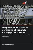 Progetto di una rete di computer utilizzando cablaggio strutturato