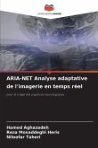 ARIA-NET Analyse adaptative de l'imagerie en temps réel