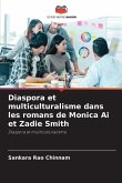 Diaspora et multiculturalisme dans les romans de Monica Ai et Zadie Smith
