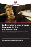 Le licenciement arbitraire face aux droits fondamentaux