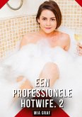 Een professionele hotwife. 2