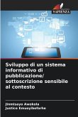Sviluppo di un sistema informativo di pubblicazione/ sottoscrizione sensibile al contesto Sviluppo di un sistema informativo di pubblicazione/ sottoscrizione sensibile al contesto
